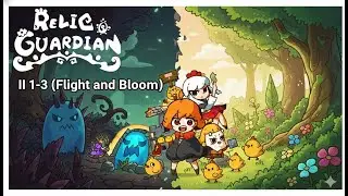 Relic Guardian ll 1-3 (Blight and Bloom)