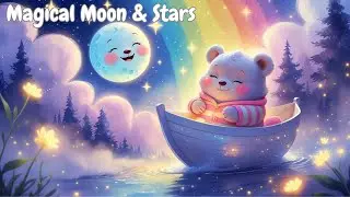 Magical Moon & Stars | Nighttime Lullaby & Calming Baby Music