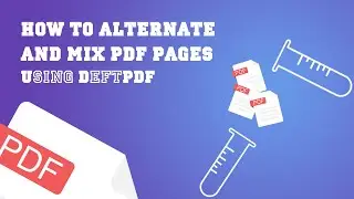 How to Alternate and Mix PDF Pages