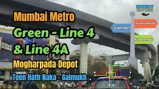 Mumbai Metro Green Line 4, Line 4A & Mogharpada Depot Progress Update
