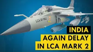 Building the LCA Tejas Mark 2 prototype could take longer than expected.