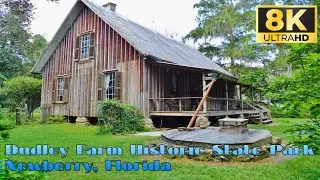Full Tour of Dudley Farm Historic State Park in Newberry, Florida - 8K Travel VLOG & Review