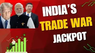 China-USA Trade War: A Opportunity For India | Can India Benefit From Tariff War? | EP- 6
