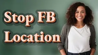 How Can I Turn Off Facebook Location Sharing to Protect My Privacy?