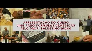 Prof Salustino Wong apresenta Curso Jing Fang F&oacute;rmulas Cl&aacute;ssicas