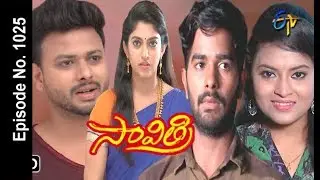 Savithri | 13th July 2018 | Full Episode No 1025 | ETV Telugu
