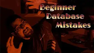 5 Beginner Database Mistakes