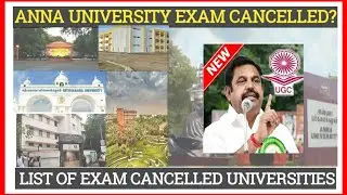 LATEST EXAM CANCELLED | ANNA UNIVERSITY | EXAM CANCELLED UNIVERSITIES | SHORT UPDATE