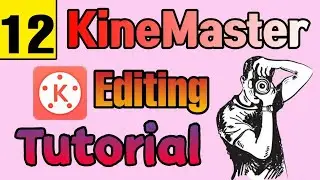 Kine Master Editing Tutorial 12 | Editing Tutorial for beginners |  @KineMaster | Cresoo