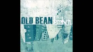 Old Bean - Broken (Full EP)