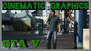 GTA 5  Cinematic Graphics mod