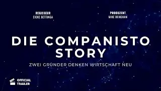 DIE COMPANISTO STORY &ndash; ZWEI GR&Uuml;NDER DENKEN WIRTSCHAFT NEU | OFFICIAL TRAILER
