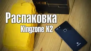 Kingzone K2 обзор (распаковка) конкурента Leagoo Elite 1 и Bluboo Xtouch от Andro-News