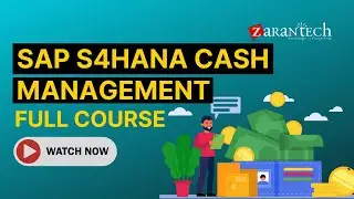 Полный курс по управлению денежными средствами SAP S4HANA | ZaranTech