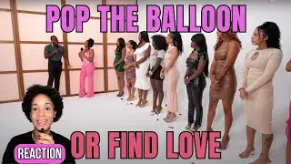All of the Women Pop IMMEDIATELY | Pop the Balloon or Find Love With Arlette Amuli | Episode 23