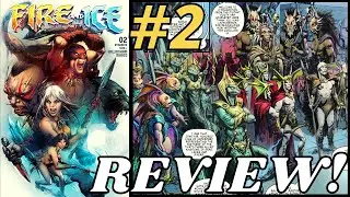 Fire and Ice #2 REVIEW | The Fantasy EPIC Continues After a 4 Month Delay