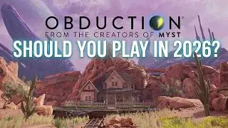 Is Obduction Worth Playing in 2026?