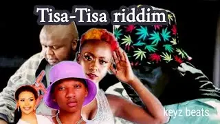 Tisa Tisa Riddim - Mejja Genge,Size 8 ,Scar mkadinali , ssaru, Trio Mio ,Willy Paul,otile Brown
