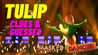 The Masked Dancer Tulip - Clues and Judges Guesses