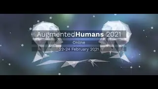 Augmented Humans 2021 Teaser