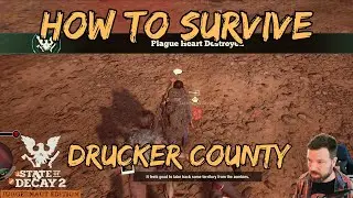 Walkthrough + Tips- State of Decay 2 Update 35+ - Drucker Part 7- Heart Attack!