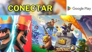 Como Conectar Clash Royale A Google Play (En 2026)