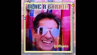 OLHE A BARATA ‐DONnato OFICIAL