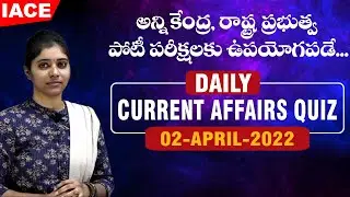 DAILY CURRENT AFFAIRS IN TELUGU & ENGLISH QUIZ  APRIL 02nd 2022 | 2023 Latest Current Affairs | IACE