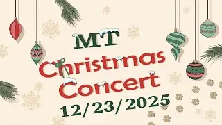MT Christmas Concert 12-23-25