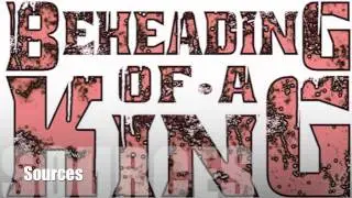 BEHEADING OF A KING - SOURCES 2012 SINGLE