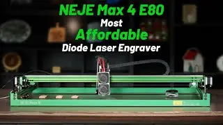 NEJE Max 4 E80 | Best and Affordable Diode Laser Engraver#laser #neje