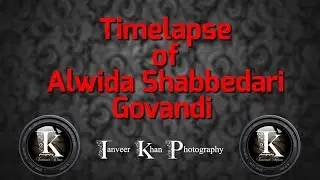 Timelapse | Govandi Alwida Shabbedari's | 2021 | Mumbai  | Azadari | Tanveer Khan Photography