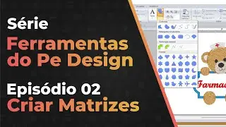 Criar Matrizes | S&eacute;rie Ferramentas Do Pe Design | 02 Epis&oacute;dio