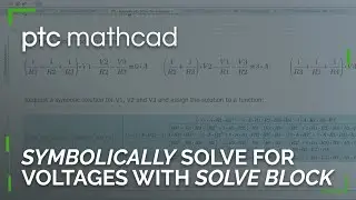 Symbolically Solve for Voltages at Circuit Nodes with Mathcad Prime