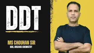 DDT | Organic Chemistry | MS Chouhan Sir