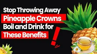 Pineapple Crown Benefits