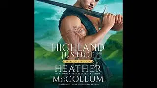 Highland Justice by Heather McCollum | Full Audiobook