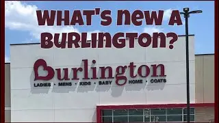 What&rsquo;s new at Burlington? 