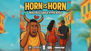 DJ Mad Russian & Hypa 4000 - Horn is Horn | Vincy Mas 2025