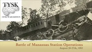 1862-58 Manassas Station Operations