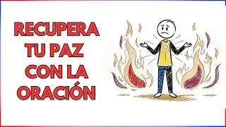 El Secreto de la ORACIÓN que RESTAURA tus Fuerzas en las Pruebas | De la Angustia a la Paz