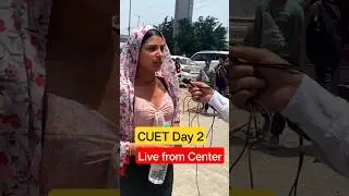 CUET Exam Day 2 Live From Center 🔥Student Reaction on Day 2