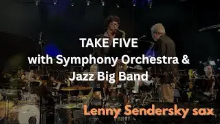 Take Five   with Haifa Symphony Orchestra and Jazz Big Band