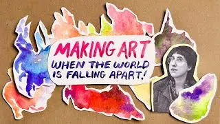 how to make things when everything feels bad