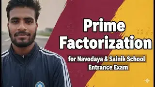@AK_CAMPUS1 Prime Factorization|| Navodaya & Sainik School Entrance Exam || नवोदय और सैनिक स्कूल ||