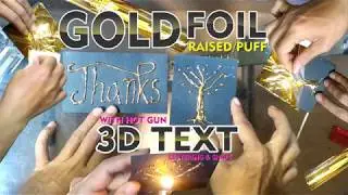 gold text lettering and shape raised/puff/3D foil with hot glue gun