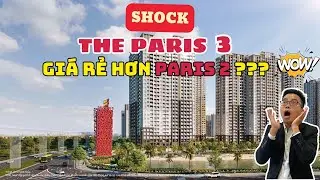 SỐC! Paris 3 Vinhomes Ocean Park GI&Aacute; RẺ HƠN Paris 2: Tiết lộ l&yacute; do bất ngờ