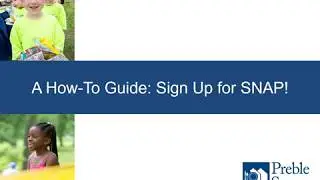 A How-To Guide: Sign Up for SNAP! (Spring 2018)