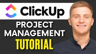 ClickUp Project Management Tutorial 2024 | Clickup Tutorial