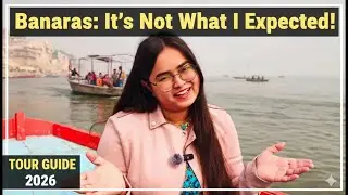 Banaras: It's Not What I Expected!🌅Secret Tour Guide 2026. #Banaras #Varanasi #TravelIndia #ghat 